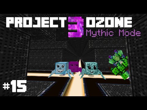 Project Ozone 3 Mythic Mode E15 - Animation and Transmutation