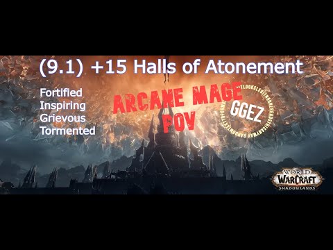 9.1 Halls of Atonement +15 (Arcane Mage POV)