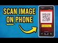 How To Scan A QR Code From A Photo On Your Phone Without Second Phone Android IPhone Screenshot