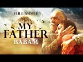 My Father - Full Movie Turkish Drama (English Subtitles)