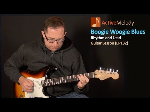 Boogie Woogie Blues Guitar Lesson - EP132