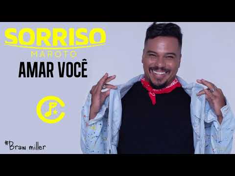 Sorriso Maroto - Amar Você