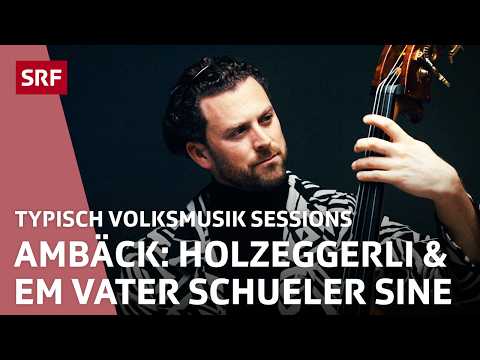 Ambäck | Typisch Volksmusik Sessions | SRF