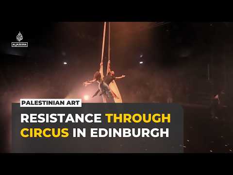 From Nablus to Edinburgh: Palestinian performers turn trauma into art