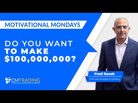 Motivational Monday 11-13 2023, Do You Want to Make 100.000,000  CMTrading https://www.cmtrading.com