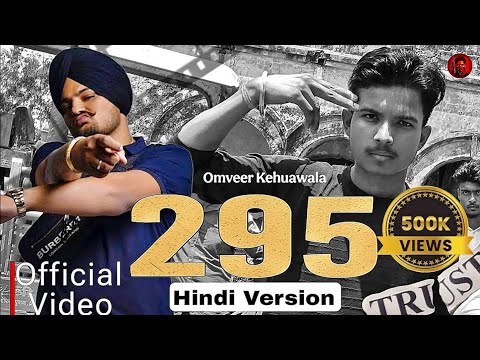 295 (Hindi Version) | Omveer Kehuawala | Full Video Song
