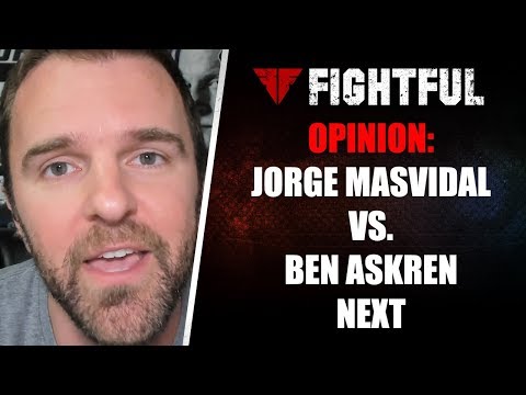 OPINION: Jorge Masvidal Should Fight Ben Askren Next After