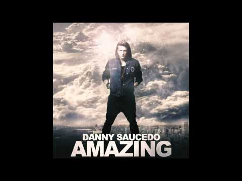 Danny Saucedo -  Amazing HQ Studio Version