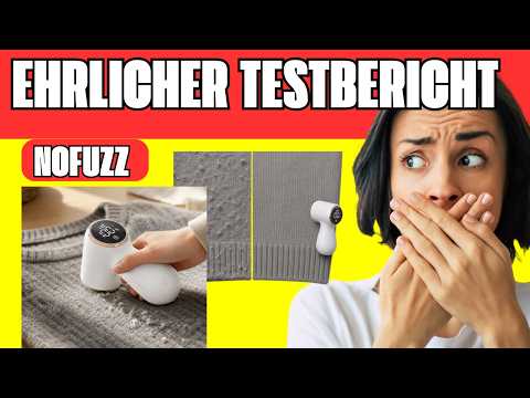 🔥 NOFUZZ FUSSELENTFERNER FÜR TEXTILIEN BEWERTUNGEN & TESTBERICHT – FUNKTIONIERT ER WIRKLICH?