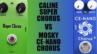 Video thumbnail for MOSKY CE-Nano Chorus VS Caline Super Chorus by Ryan Lutton