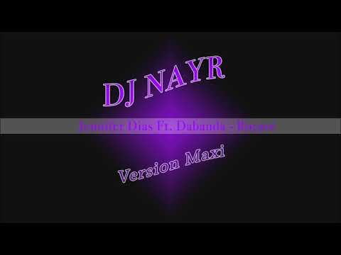 DJ Nayr x Jennifer Dias Ft. Dabanda - Roçaré (Version Maxi) 2018