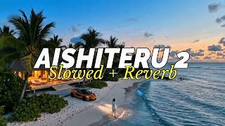 Download lagu ZIVILIA - AISHITERU 2 ( SLOWED & REVERB ) COVER PI7U USA mp3