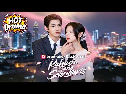 Rahasia Sang Sekretaris#dramabox #shortdrama