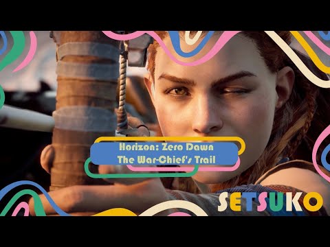 HORIZON ZERO DAWN - The War-Chief’s Trail | No Commentary