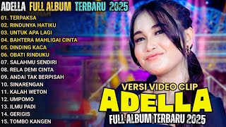 Download lagu TERPAKSA - OM ADELLA FULL ALBUM TERBARU 2025 || SHERLY KDI , NURMA PAEJAH , DIFARINA INDRA mp3 Download lagu TERPAKSA - OM ADELLA FULL ALBUM TERBARU 2025 || SHERLY KDI , NURMA PAEJAH , DIFARINA INDRA mp3