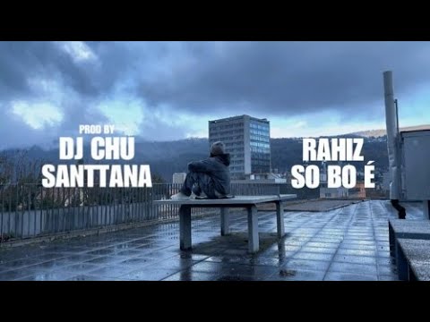 So Bo É - DJ Chu ft. Rahiz
