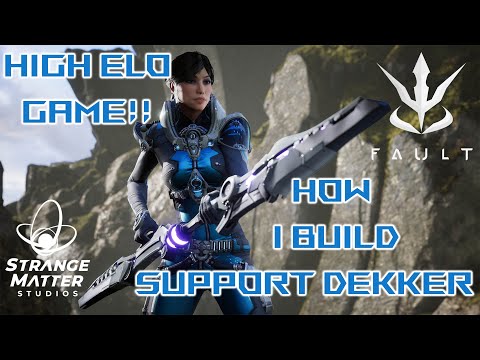 How I Build Support Dekker - HIGH ELO GAME! - Fault Gameplay and Critique
