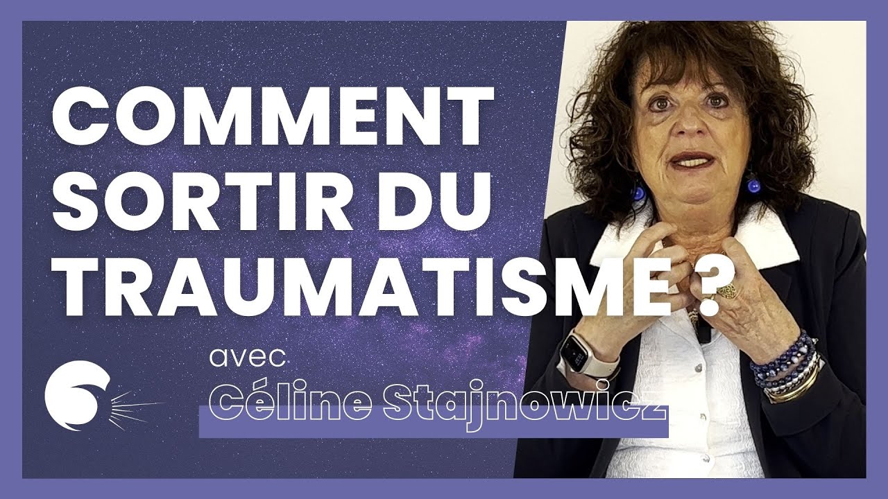 #8 - Céline Stajnowicz : Comment sortir du traumatisme ?
