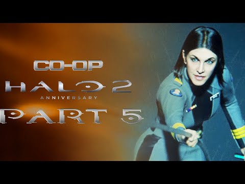 Co-Op: Halo 2: Anniversary - Part 5 - Familiar Problems