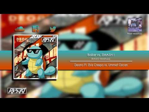 Bailar vs. SMASH! (RASED Mashup)