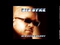 Big Syke - My Block feat. Jelani, Ju - Big Syke Daddy