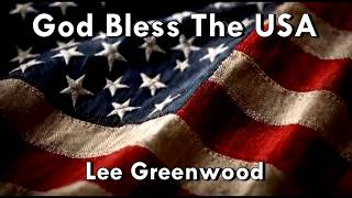 Download lagu God Bless The USA - Lee Greenwood (Lyrics) mp3 Download lagu God Bless The USA - Lee Greenwood (Lyrics) mp3