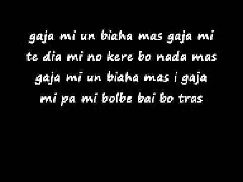 Gaña mi un biaha mas lyrics
