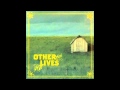 Other Lives - Matador 