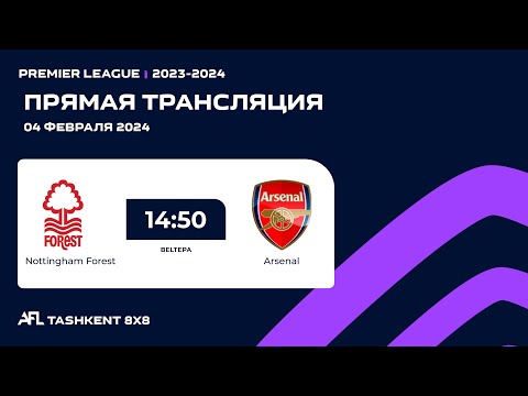 AFL England 14-tur NOTTINGHAM FOREST - ARSENAL