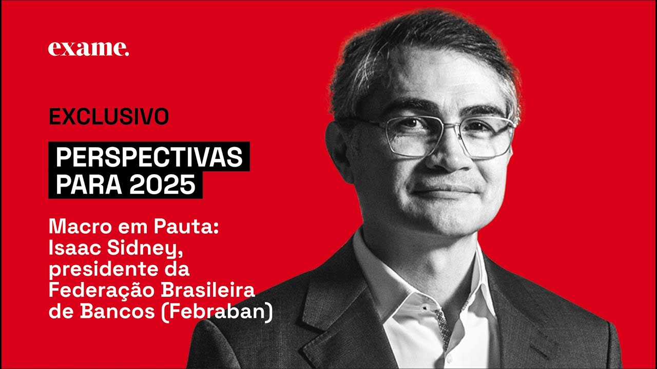 Macro em Pauta: Isaac Sidney, presidente da Febraban