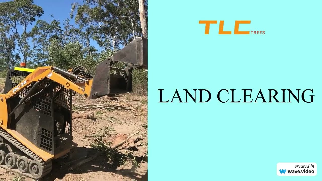 Land Clearing - TLC Trees and Co