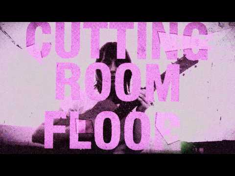 Video thumbnail for Cutting Room Floor