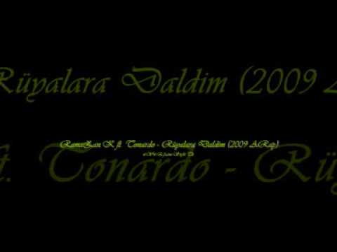 RamaZan.K ft. Tonardo - Rüyalara Daldim (2009 ARap)