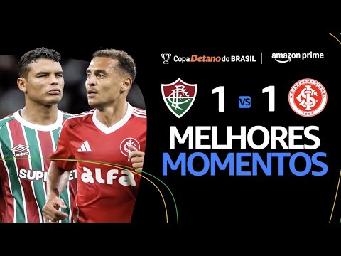 FLUMINENSE 1 x 1 INTERNACIONAL  | MELHORES MOMENTOS | OITAVAS DE FINAL | COPA DO BRASIL 2025