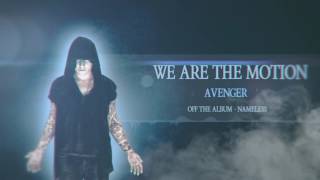 We Are The Motion - Avenger (Album Stream)