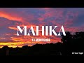 Mahika | TJ Monterde (Music Lyric)