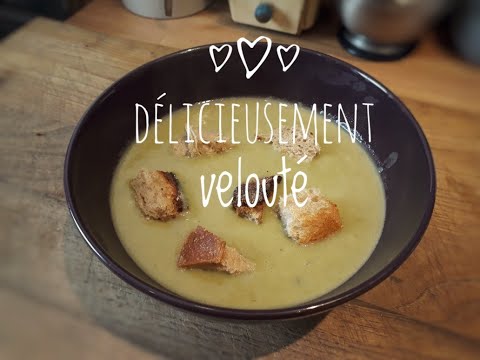 VELOUTÉ POIREAUX, POMMES DE TERRE FAÇON POPOTE