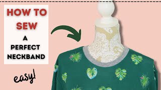 How to sew a neckband (with secret tricks!) for knits/T-shirts!