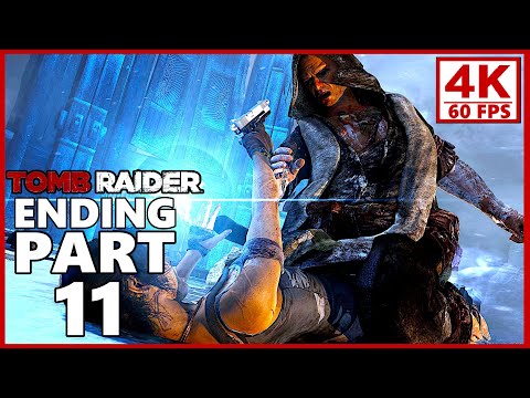 Tomb Raider Gameplay Walkthrough Part 11 ENDING - PC 4K 60FPS No Commentary