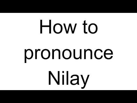 How to Pronounce Nilay (Turkish)