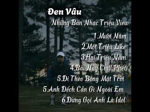 Đen Vâu - Những bài hát hay nhất của Đen Vâu 2025