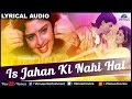 Is Jahan Ki Nahi Hai Full Song With Lyrics | King Uncle | Shahrukh Khan & Nagma | SRK