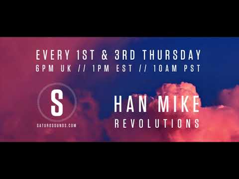 Han Mike - Revolutions episode 17 @ Saturo Sounds Radio ProgressiveHouse January 2023
