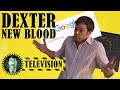 Dexter New Blood Review