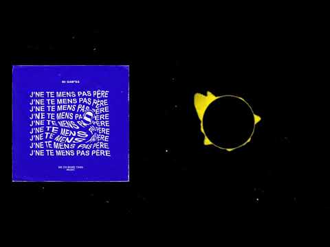 Mr GAB"SS -J"NE TE MENS PAS PERE(Audio Officiel)