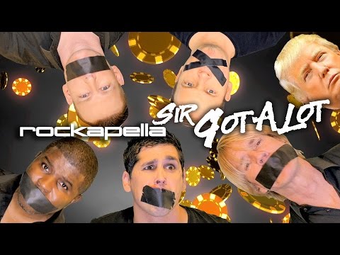 SIR GOTALOT  |  Rockapella