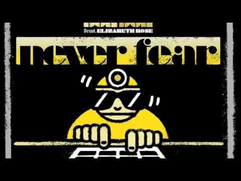 Dr Don Don 'Never Fear' feat. Elizabeth Rose