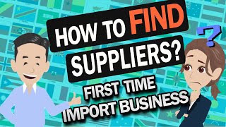 How to find good suppliers in overseas? If you do import business first time, watch out the risk!