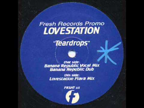 Lovestation - Teardrops (Serious Danger)