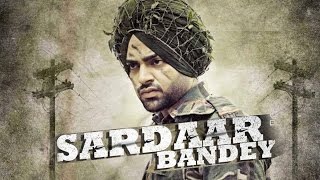 Sardaar Bandey (Full Video)  Jordan Sandhu featMan